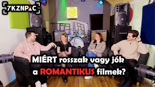 TÉNYLEG ilyen rosszak a romantikus filmek?!?!🤯 | VÁGATLANUL