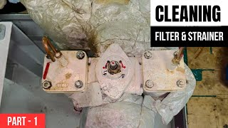 Cleaning Various Filters of Engine Room | Junior Engineers | Technical Vlog : 116