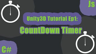 [Unity3D] Creating a Countdown timer C# and J# - Scripts Included!