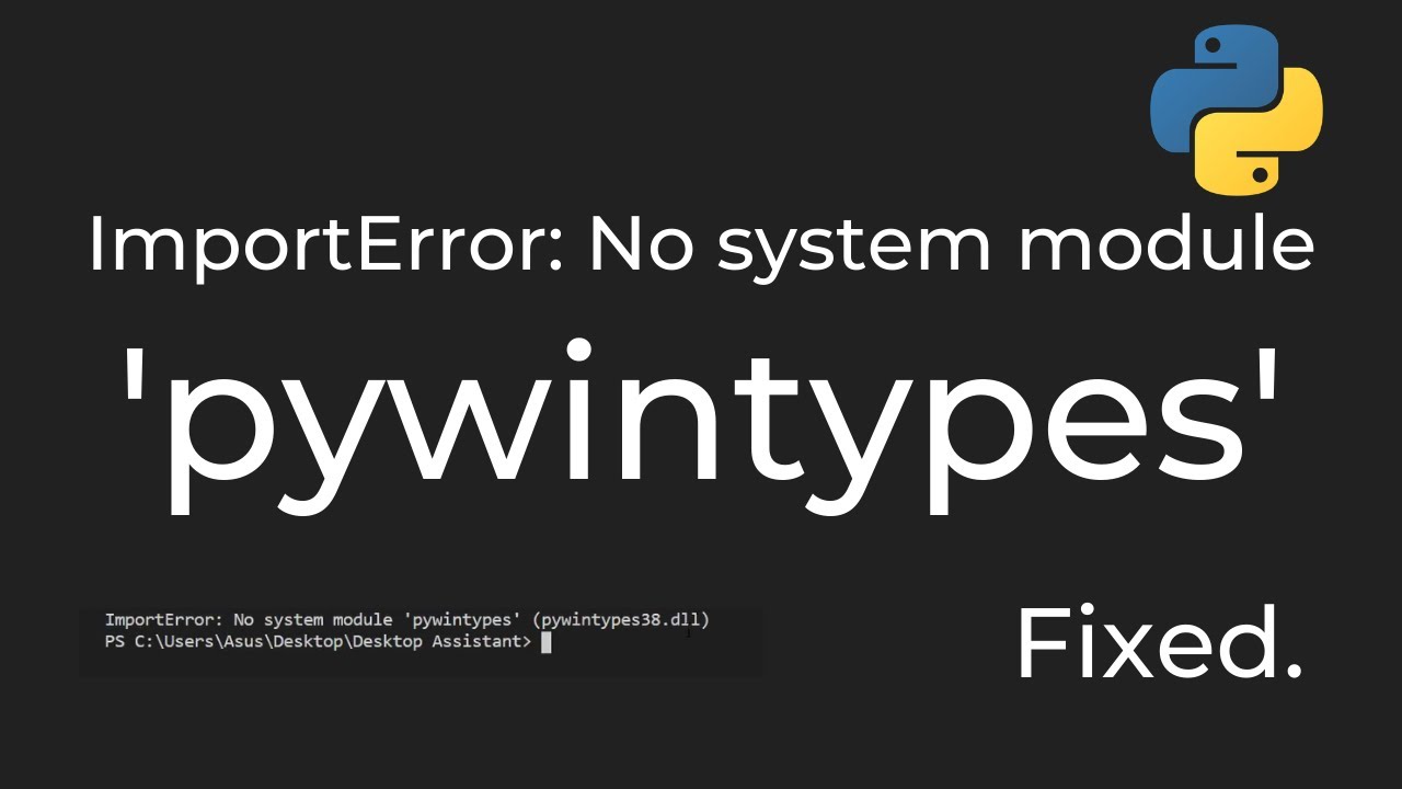 Importerror No System Module Pywintypes Python Fix Youtube