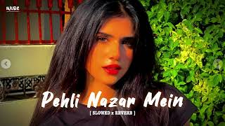Pehli Nzar Me lofi ( slowed + reverb ) #trending #lofi #song #lovesong #hindi #lovesong #phelinazar