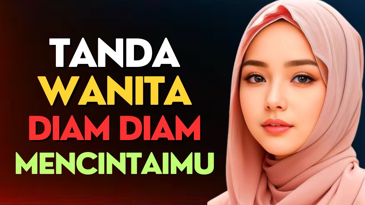 Wajib Peka ! Ciri Wanita Diam-Diam Menyukaimu - YouTube