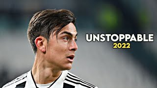 Paulo Dybala • Sia - Unstoppable - Best Skills And Goals 2021/2022 - HD
