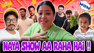 Naya Show Aa Raha Hai😍🤗🥳| Bharti Singh | Haarsh Limbachiyaa | Golla