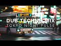 TOKYO NIGHT PULSE 🏮 Dub Techno & Urban Immersion [Focus / Flow]