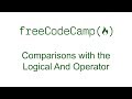 Comparisons with the Logical And Operator - Free Code Camp