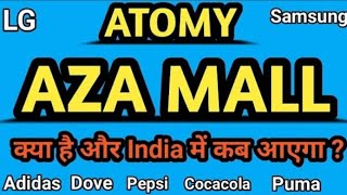 Atomy AZA Mall | Atomy India | JWWT