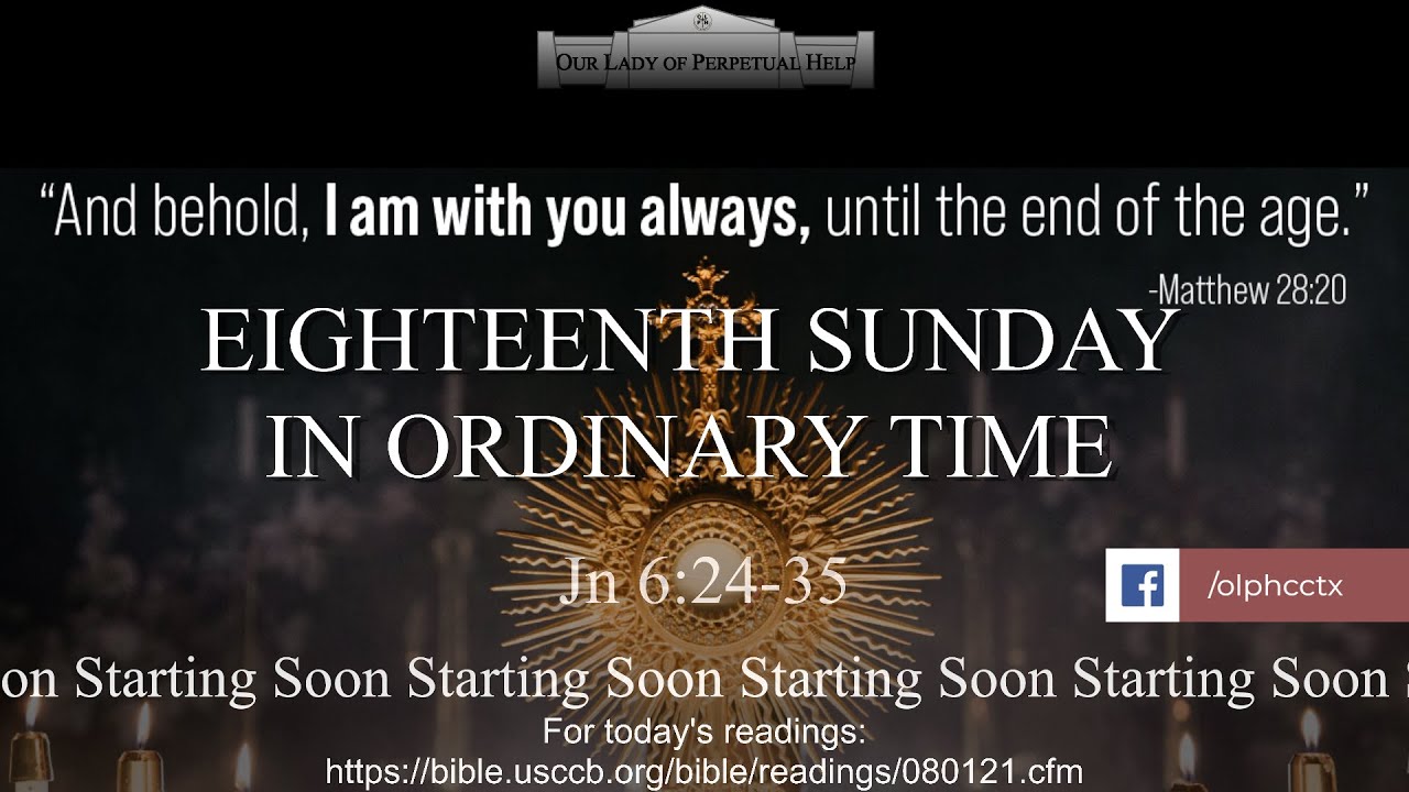 Eighteenth Sunday In Ordinary Time - YouTube