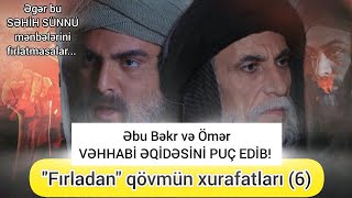 Əbu Bəkr və Ömər VƏHHABİ ƏQİDƏSİNİ PUÇ EDİB! (Səhih sünnü mənbələri)