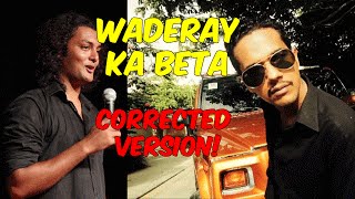 Waderay Ka Beta - Corrected Version ft. Ali Gul Pir