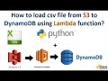 How to read csv file and load to dynamodb using lambda function?