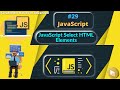 #29 JavaScript Select HTML Elements | Document Object Model Tutorial