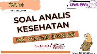 Part.3 Latihan Soal Analis Kesehatan CPNS PPPK 2024