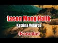 Lason Mong Halik - Katrina Velarde (Karaoke)