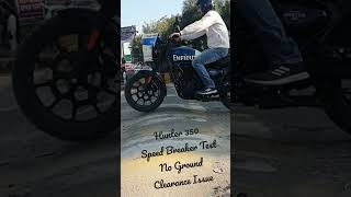 Hunter 350 Ground Clearance test | Speed Breaker Test | All Test Passed 😀😀😀😀😀