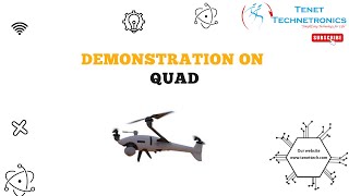 Demonstration on Quad | Tenet Technetronics