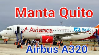 Avianca Manta ✈ Quito Aeropuerto Intl Eloy Alfaro MEC Aeropuerto Intl Mariscal Sucre UIO 🇪🇨 Ecuador