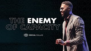 "The Enemy of Capacity" | Robert Madu | Social Dallas