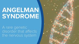 Angelman Syndrome - Yale Medicine Explains
