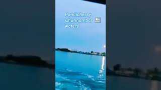 #chunnambar #backwaters #pondicherry #paradisebeach