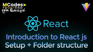 Introduction to React JS : Setup & File Structure all in one (In Sinhala)