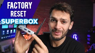 SUPERBOX: How to Factory Reset (Fast & Easy)