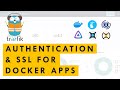 Reverse Proxy Power and Free SSL for All Docker Apps with Traefik