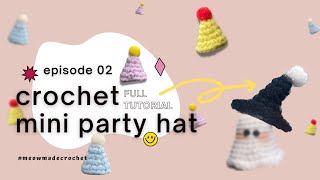 Mini Party Hat Crochet  🥳 by me