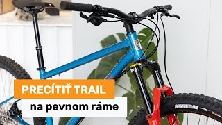 Precítiť trail na pevnom ráme - Marin San Quentin vs. El Roy