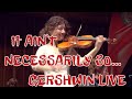 Gershwin - It Ain't Necessarily so...LIVE Caroline Adomeit