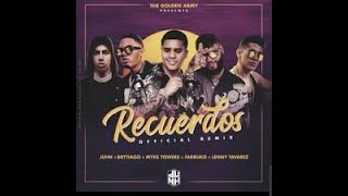 Recuerdos Remix (Versión Extended) Juhn, Brytiago, Myke Towers,Farruko, Lenny Tavarez