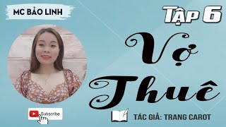 Vợ Thuê - Tập 6 | Truyện ngắn hay 2020 Hé Lộ Những Góc Khuất