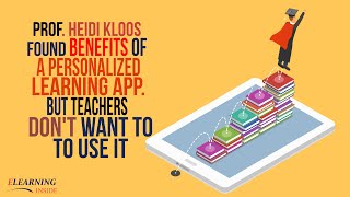 Prof. Heidi Kloos Found Benefits of a Personalized Learning App. But Teachers Don't Want to Use It.