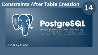 Apply constraints after table creation in SQL || PostgreSQL Tutorial || Malayalam