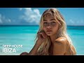 Ibiza Summer Mix 2024 🍓 Best Of Tropical Deep House Music Chill Out Mix 2023 🍓 Chillout Lounge