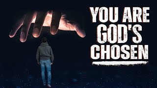 God Said - You are a Chosen One! Powerful Christian Inspirational Video