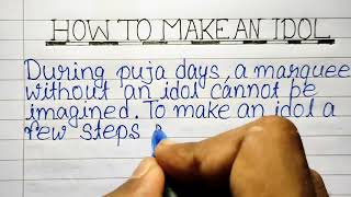 How To Make An Idol||English Paragraph Writing||English Essay Writing||