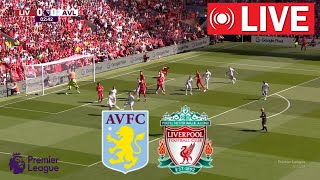 Aston Villa vs Liverpool LIVE | English Premier League 2023/24 | Epl Live | Full Match Stream