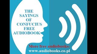 The Sayings of Confucius Full Free Audiobook