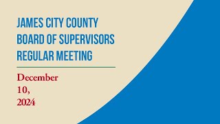 Board of Supervisors Regular Meeting – December 10, 2024