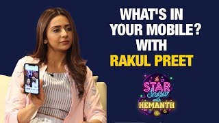 What's In Your Mobile? With Rakul Preet | The Star Show With Hemanth | Rakul Preet Latest Interview