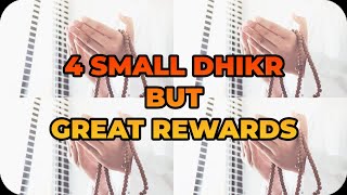 4 SMALL DHIKR BUT GREAT REWARDS
