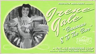 Burlesque Legend IRENE GALE starring in \