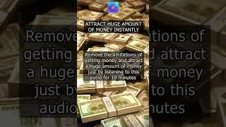 Attract Huge Amount of Money Instantly | Remove Subconscious Money Blocks #shorts