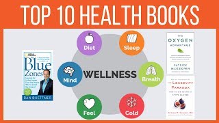 Top 10 books on Health and Wellness | Healthy Living for Longevity | Aging Well