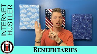 What Are Beneficiaries \u0026 Why Are They Important