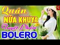 Quán Nửa Khuya ☆ Gia Tiến, Thanh Ngân | Tuyệt Phẩm Bolero Xưa Chọn Lọc Cực Hay.