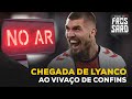 CHEGADA DO LYANCO - AO VIVAÇO DE CONFINS