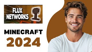 How To Use Flux Networks Minecraft 2024