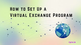 How to Set Up a Virtual Exchange Program 🌍✨